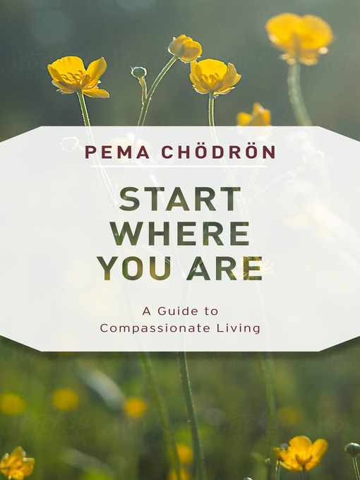 Title details for Start Where You Are by Pema Chödrön - Available